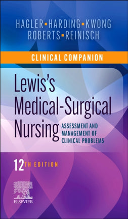 Clinical Companion to Lewis's Medical-Surgical Nursing: Assessment and Management of Clinical Problems