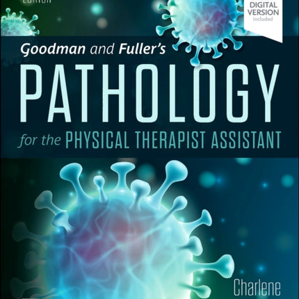 Goodman and Fuller's Pathology for the Physical Therapist Assistant