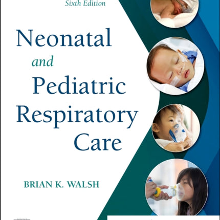 Neonatal and Pediatric Respiratory Care