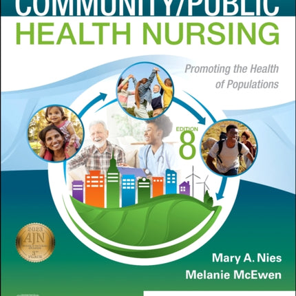 Community/Public Health Nursing: Promoting the Health of Populations