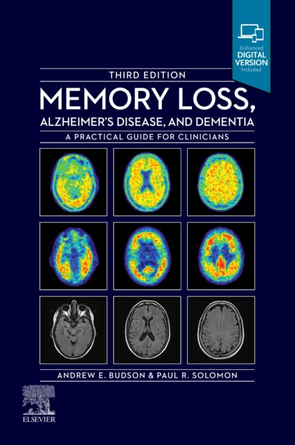 Memory Loss, Alzheimer's Disease and Dementia: A Practical Guide for Clinicians