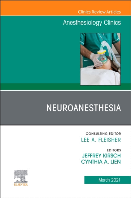 Neuroanesthesia An Issue of Anesthesiology