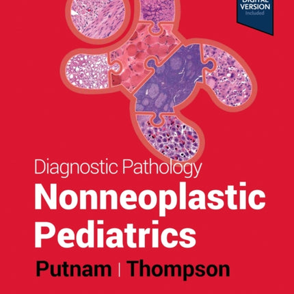 Diagnostic Pathology: Nonneoplastic Pediatrics