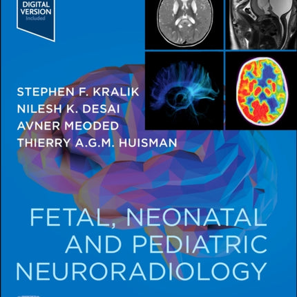 Fetal, Neonatal and Pediatric Neuroradiology