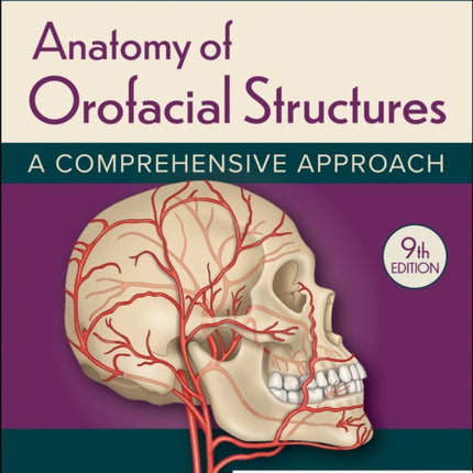 Anatomy of Orofacial Structures: A Comprehensive Approach