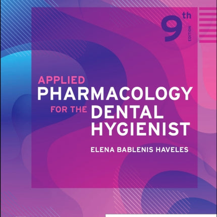 Applied Pharmacology for the Dental Hygienist