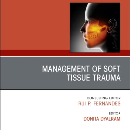Management of Soft Tissue Trauma An Issue of Oral