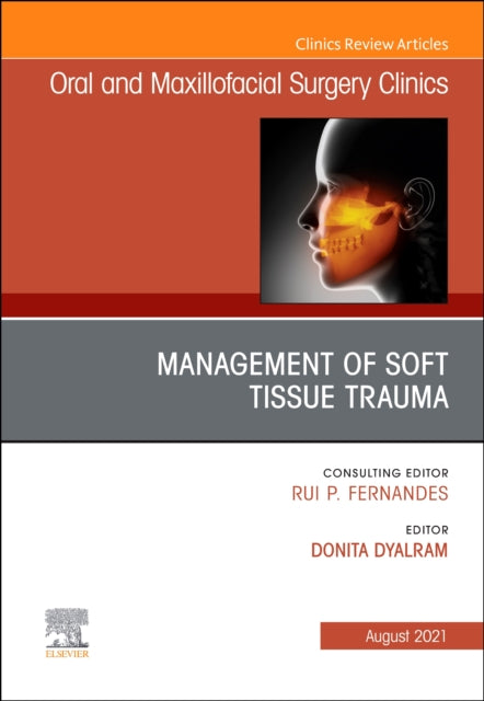 Management of Soft Tissue Trauma An Issue of Oral