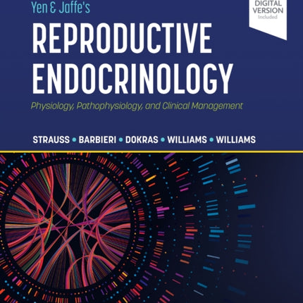 Yen & Jaffe's Reproductive Endocrinology: Physiology, Pathophysiology, and Clinical Management