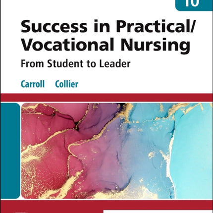 Success in Practical/Vocational Nursing: From Student to Leader