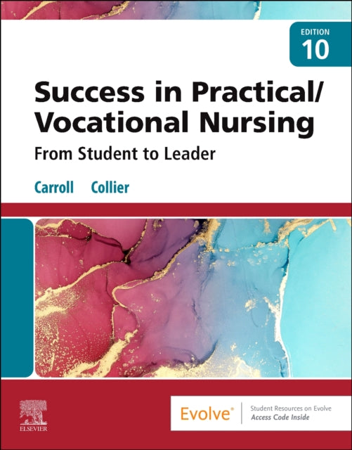 Success in Practical/Vocational Nursing: From Student to Leader