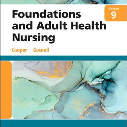 Study Guide for Foundations and Adult Health Nursing