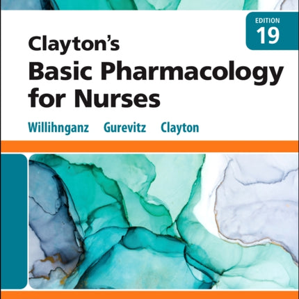 Study Guide for Claytons Basic Pharmacology for