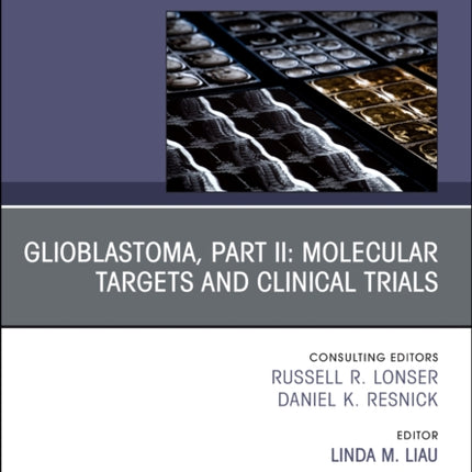 Glioblastoma Part II Molecular Targets and