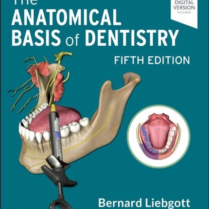 The Anatomical Basis of Dentistry