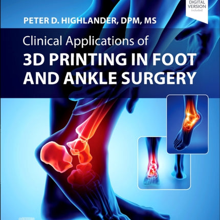 Clinical Applications of 3D Printing in Foot and Ankle Surgery