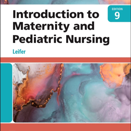 Study Guide for Introduction to Maternity and Pediatric Nursing