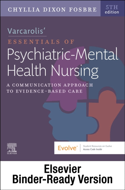 Essentials of Psychiatric Mental Health Nursing - Binder Ready: a Communication Approach to Evidence-Based Care