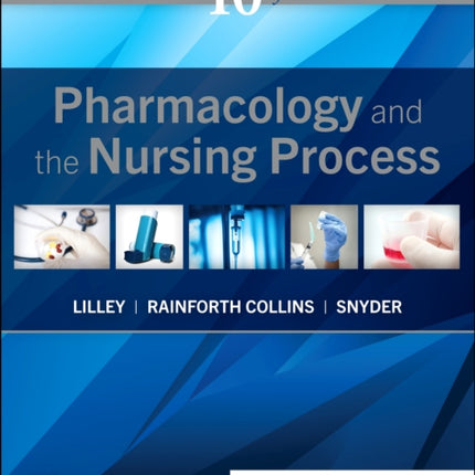 Pharmacology and the Nursing Process