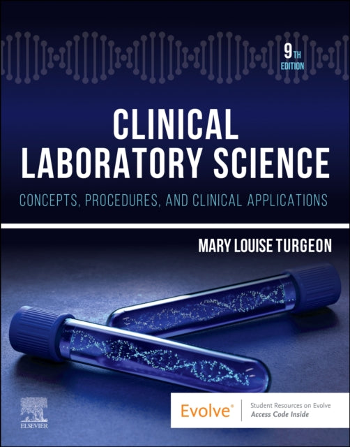 Clinical Laboratory Science: Concepts, Procedures, and Clinical Applications