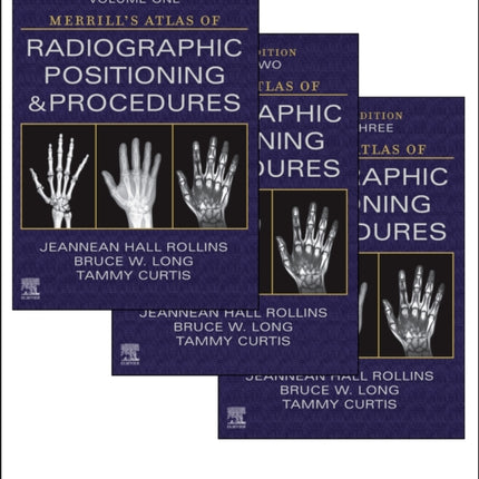 Merrills Atlas of Radiographic Positioning and Procedures  3Volume Set