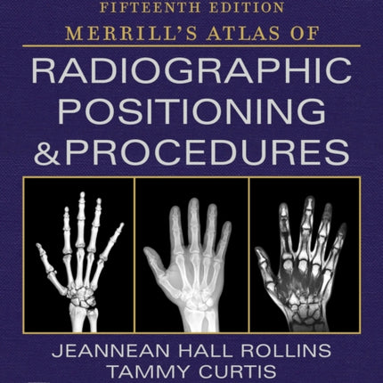 Workbook for Merrill's Atlas of Radiographic Positioning and Procedures