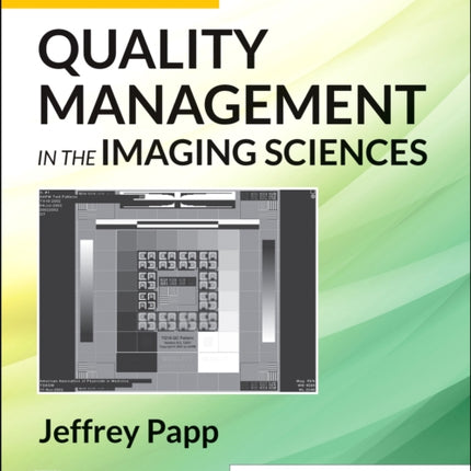 Quality Management in the Imaging Sciences