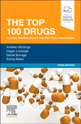 The Top 100 Drugs: Clinical Pharmacology and Practical Prescribing