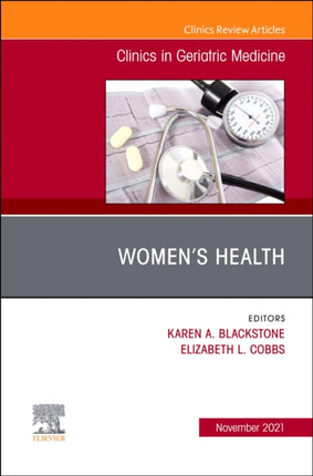 WomenS Health an Issue of Clinics in Geriatric Medicine