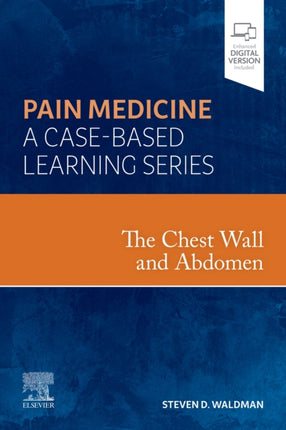 The Chest Wall and Abdomen: Pain Medicine: A Case Based Learning Series