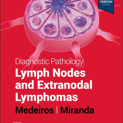 Diagnostic Pathology: Lymph Nodes and Extranodal Lymphomas