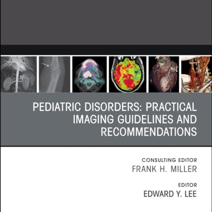Pediatric Disorders Practical Imaging Guidelines