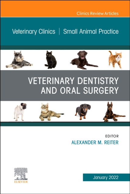 Veterinary Dentistry and Oral Surgery An Issue of