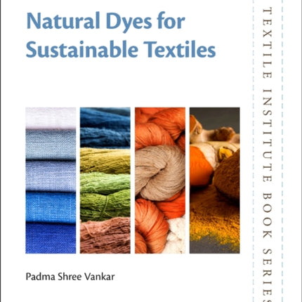 Natural Dyes for Sustainable Textiles