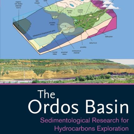 The Ordos Basin: Sedimentological Research for Hydrocarbons Exploration