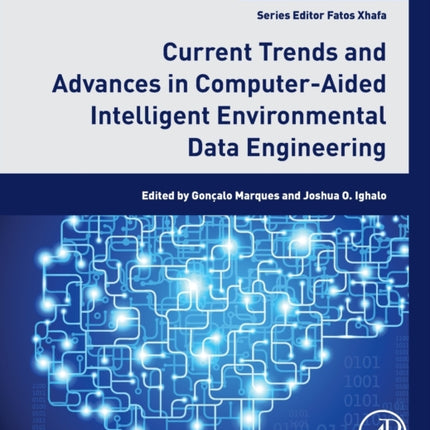 Current Trends and Advances in Computer-Aided Intelligent Environmental Data Engineering