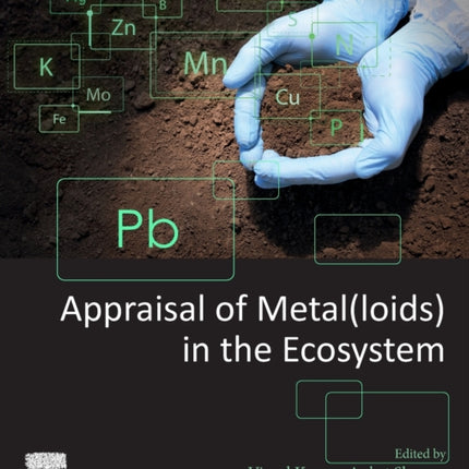 Appraisal of Metalloids in the Ecosystem