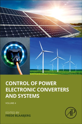 Control of Power Electronic Converters and Systems Volume 4