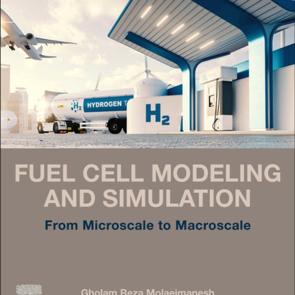 Fuel Cell Modeling and Simulation