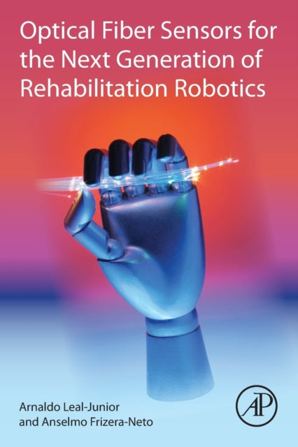 Optical Fiber Sensors for the Next Generation of Rehabilitation Robotics