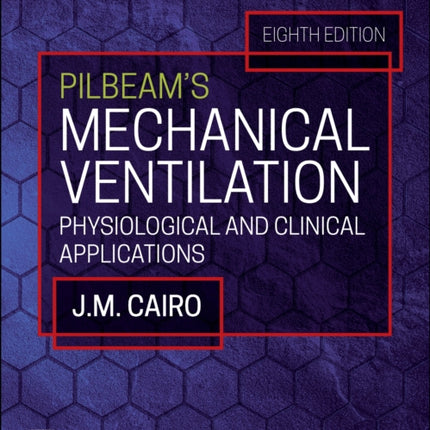 Workbook for Pilbeam's Mechanical Ventilation: Physiological and Clinical Applications