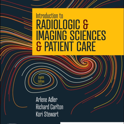 Introduction to Radiologic & Imaging Sciences & Patient Care