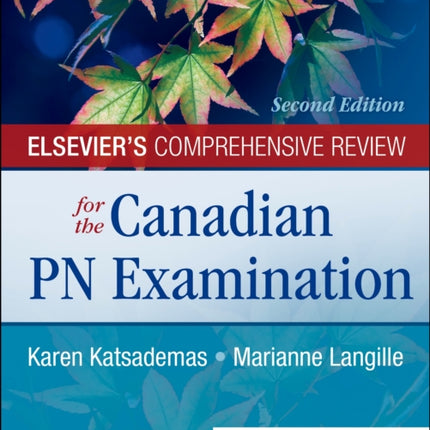 Elseviers Comprehensive Review for the Canadian PN Examination