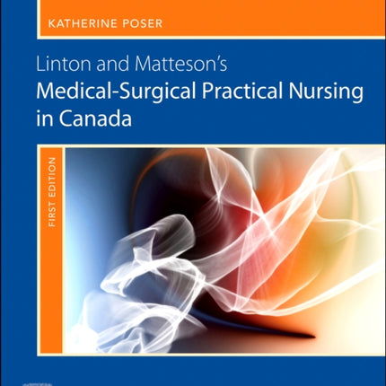 Study Guide for Linton and Matteson's Medical-Surgical Practical Nursing in Canada