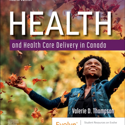 Health and Health Care Delivery in Canada