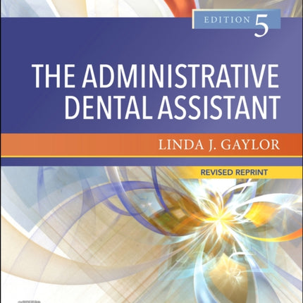 Student Workbook for The Administrative Dental Assistant - Revised Reprint