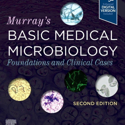 Murray's Basic Medical Microbiology: Foundations and Clinical Cases