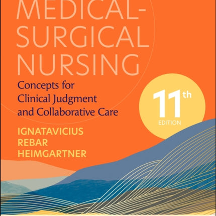 Study Guide for Medical-Surgical Nursing: Concepts for Clinical Judgment and Collaborative Care