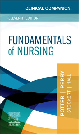 Clinical Companion for Fundamentals of Nursing