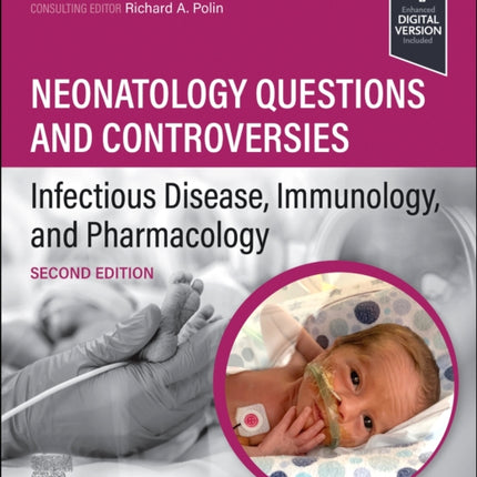 Neonatology Questions and Controversies: Infectious Disease, Immunology, and Pharmacology